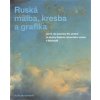 Kniha Ruská malba, kresba a grafika - Julie Jančárková