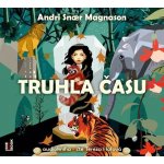 Truhla času - Andri Snaer Magnason - čte Tereza Hofová – Sleviste.cz