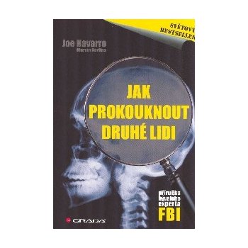 Jak prokouknout druhé lidi, Příručka bývalého experta FBI