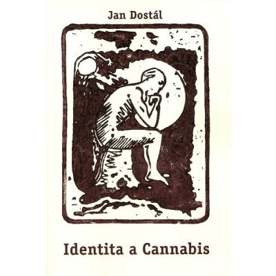 Identita a Cannabis - Jan Dostál – Hledejceny.cz