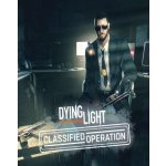 Dying Light - Classified Operation – Hledejceny.cz