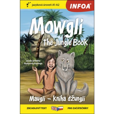 Mauglí - Kniha džunglí / Mowgli - The Jungle Book - Zrcadlová četba A1-A2