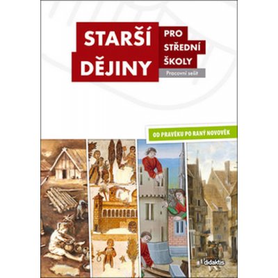 Starší dějiny pro střední školy (Pracovní sešit) – Hledejceny.cz