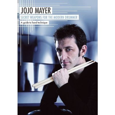 Jojo Mayer Secret Weapons For The Modern Drummer A Guide To Hand Technique German Edition video škola hry pro bicí – Zbozi.Blesk.cz