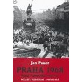 Pauer, Jan - Praha 1968
