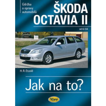 Škoda Octavia II. od 6/04 - Jak na to? - 98 - 2. vydání