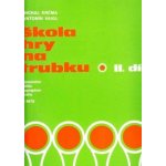 Michal Krčma Antonín Vaigl Škola hry na trubku 2 – Hledejceny.cz