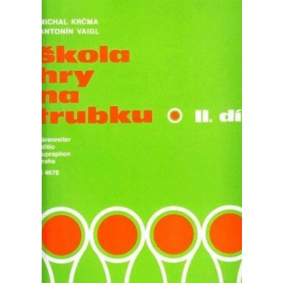 Michal Krčma Antonín Vaigl Škola hry na trubku 2 – Hledejceny.cz