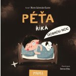 Péťa říká dobrou noc - Marta Galewska-Kustra – Hledejceny.cz