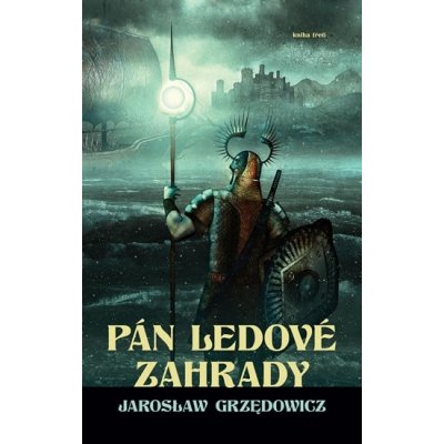 Pán ledové zahrady 3 - Jaroslaw Grzedowicz