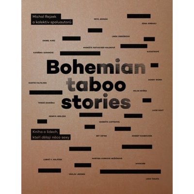 Bohemian Taboo Stories - Kniha o lidech, kteří dělají něco sexy - Rejzek Michal – Zboží Mobilmania