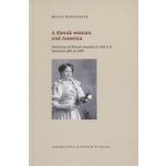 A Slovak woman and America Marta Dobrotková – Hledejceny.cz