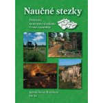 Naučné stezky - Průvodce naučnými stezkami České republiky - Šírová Motyčková Kamila, Šír Jiří – Sleviste.cz