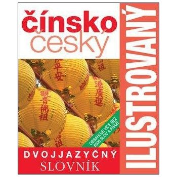 Čínsko-český slovník ilustrovaný-2.vydán