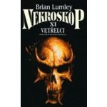 Nekroskop XI - Vetřelci - Brian Lumley – Hledejceny.cz