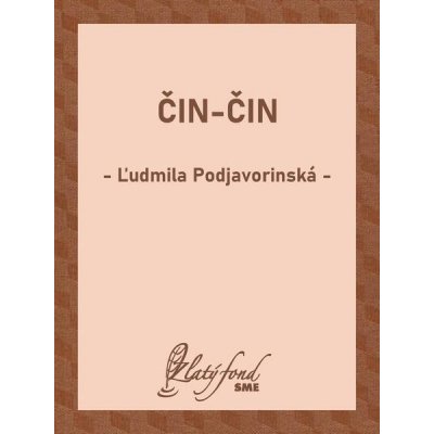 Čin-Čin - Ľudmila Podjavorinská