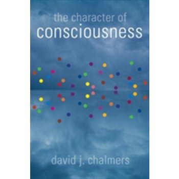 The Character of Consciousness - D. Chalmers