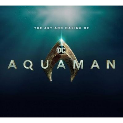 Art and Making of Aquaman – Hledejceny.cz