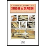 Stroje a zařízení pro učební obory Cukrář, Pekař - Doležal V.,Kadlec F. – Hledejceny.cz