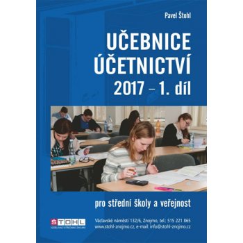 Učebnice Účetnictví I. díl 2017 - Štohl Pavel