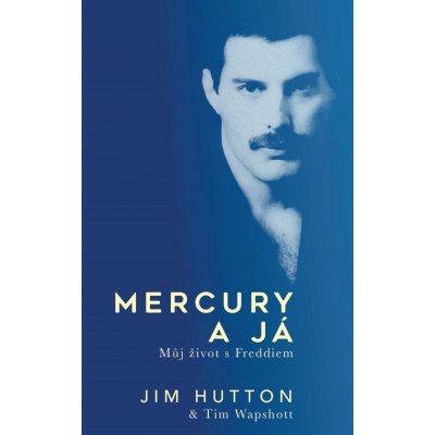 Mercury a já - Jim Hutton, Tim Wapshott