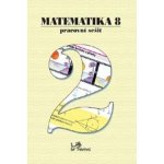 Matematika 8 Pracovní sešit 2 – Hledejceny.cz