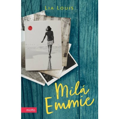 Milá Emmie - Lia Louis – Hledejceny.cz