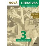 Nová literatura 3 pro střední školy (pracovní sešit 2) - Jolana Fišarová, David Jirsa, Lucie Peštuková – Hledejceny.cz