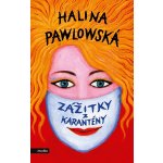 Zážitky z karantény - Halina Pawlowská – Hledejceny.cz