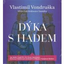 Dýka s hadem - Hříšní lidé Království českého - Vlastimil Vondruška