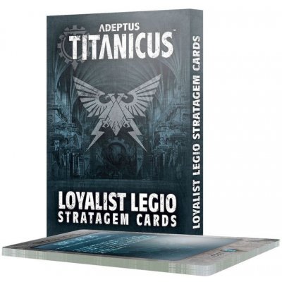 GW Warhammer Adeptus Titanicus: Loyalist Legio Stratagem Cards – Zboží Mobilmania