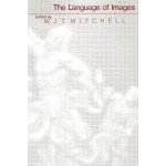 Language of Images - Mitchell W.J.T. – Zbozi.Blesk.cz