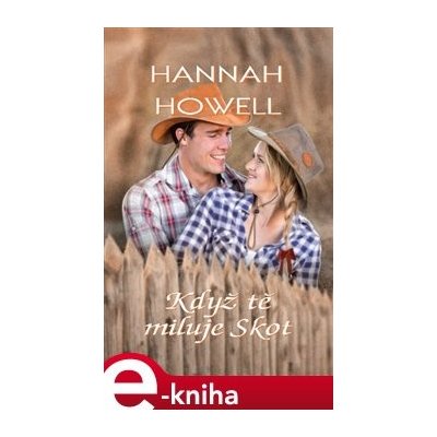 Když tě miluje skot - Hannah Howell – Zboží Mobilmania