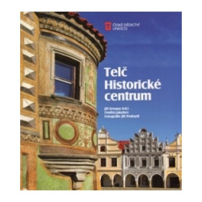 Telč: Historické centrum