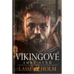 Vikingové - Smrt synů - Lasse Holm – Sleviste.cz