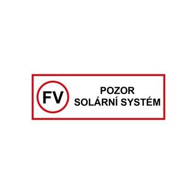 POZOR solární systém - bezpečnostní tabulka, plast 2 mm 300 x 100 mm – Zbozi.Blesk.cz