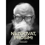 Nezouvat, prosím! - Vyprávění emeritního litomyšlského starosty Miroslava Brýdla o jeho životě a moderní architektuře - Martin Boštík – Zboží Mobilmania