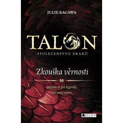 Kagawa Julie - Talon: Společenstvo draků - Zkouška věrnosti