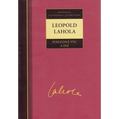 Posledná vec a iné - Leopold Lahola – Zboží Mobilmania