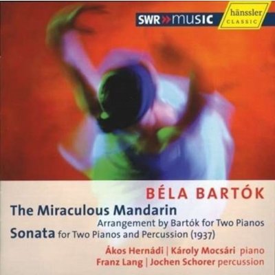 Jochen Schorer - Bartok - Miraculous Mandarin / Akos Hernadi / Karoly Mocsari / Franz Lang
