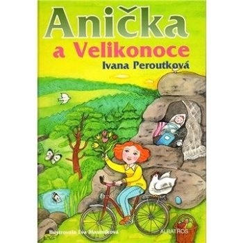 Anička a Velikonoce Ivana Peroutková