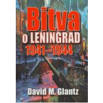 Bitva o Leningrad 1941-1944 – Hledejceny.cz