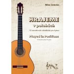 Hrajeme v polohách 10 instruktivních skladbiček pro kytaru Milan Zelenka – Hledejceny.cz