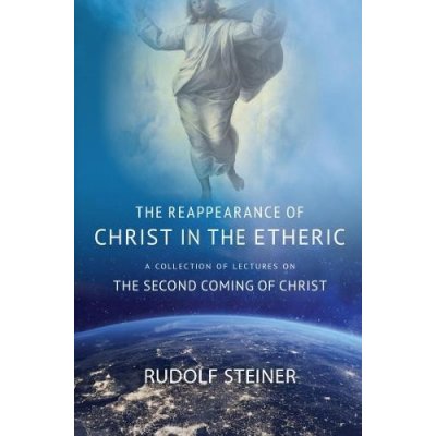 REAPPEARANCE OF CHRIST IN THE ETHERIC