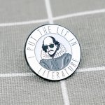 Pinarna William Shakespeare I put the lit in literature / Dodávám literatuře zápal – Hledejceny.cz