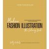 Omalovánka Modern Fashion Illustration--The Coloring Book: 30 High Fashion Gowns and Dresses to Style and Color