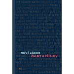 Nový zákon Žalmy a Přísloví – Hledejceny.cz