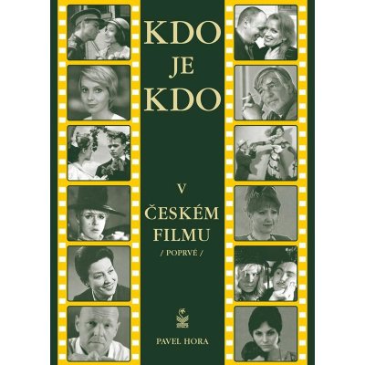 Hora Pavel - Kdo je kdo v českém filmu -- poprvé