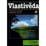 Vlastivěda pro 4. a 5.ročník základní školy - 2.část 5.ročník - Věra Danielovská, Karel Tupý – Sleviste.cz