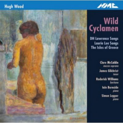 Hugh Wood - Wild Cyclamen CD